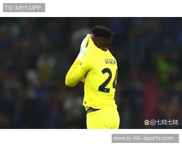 奥纳纳遭遇双重打击被曼联弃用世预赛出局无缘非洲杯